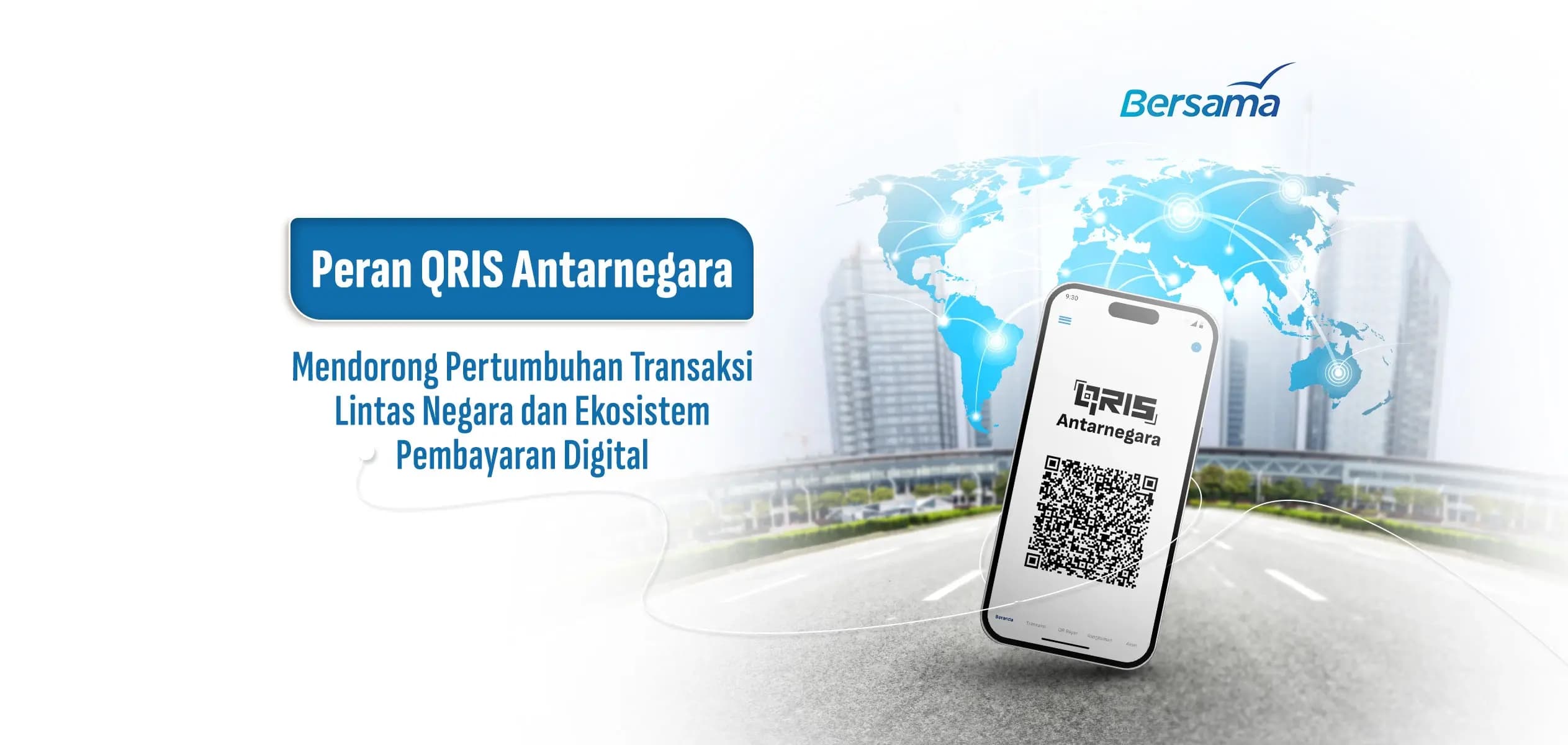 Peran QRIS Antarnegara dalam Mendorong Pertumbuhan Transaksi Lintas Negara dan Ekosistem Pembayaran Digital
