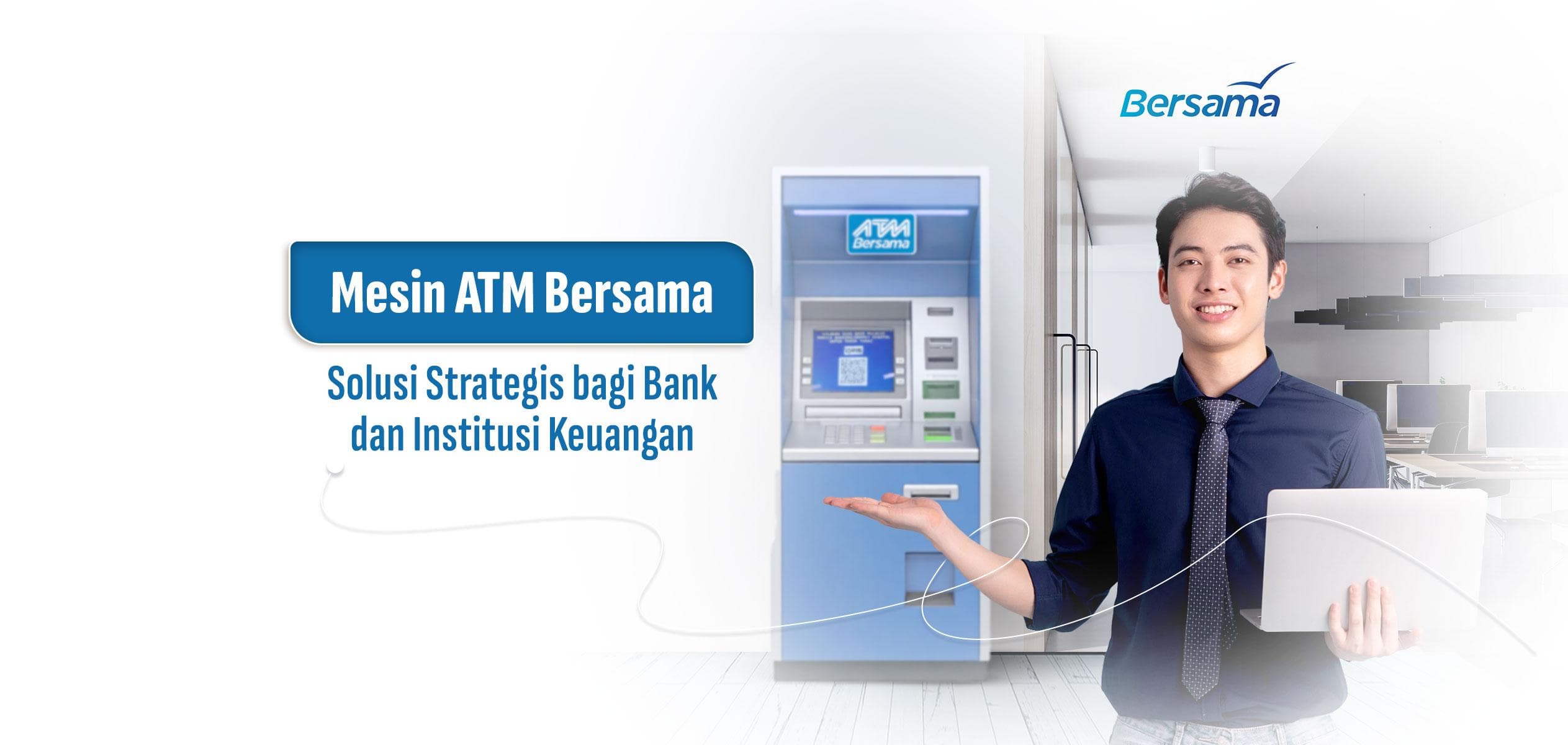 Mesin ATM Bersama sebagai Solusi Strategis bagi Bank dan Institusi Keuangan