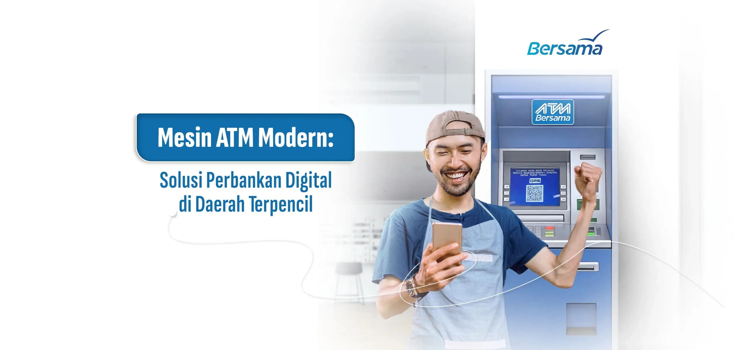 Mesin ATM Modern: Solusi Perbankan Digital di Daerah Terpencil