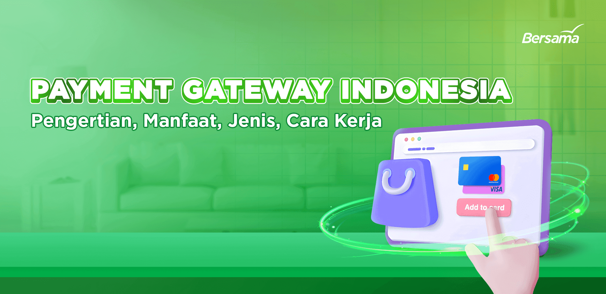 Payment Gateway Indonesia Pengertian Manfaat Jenis Cara Kerja