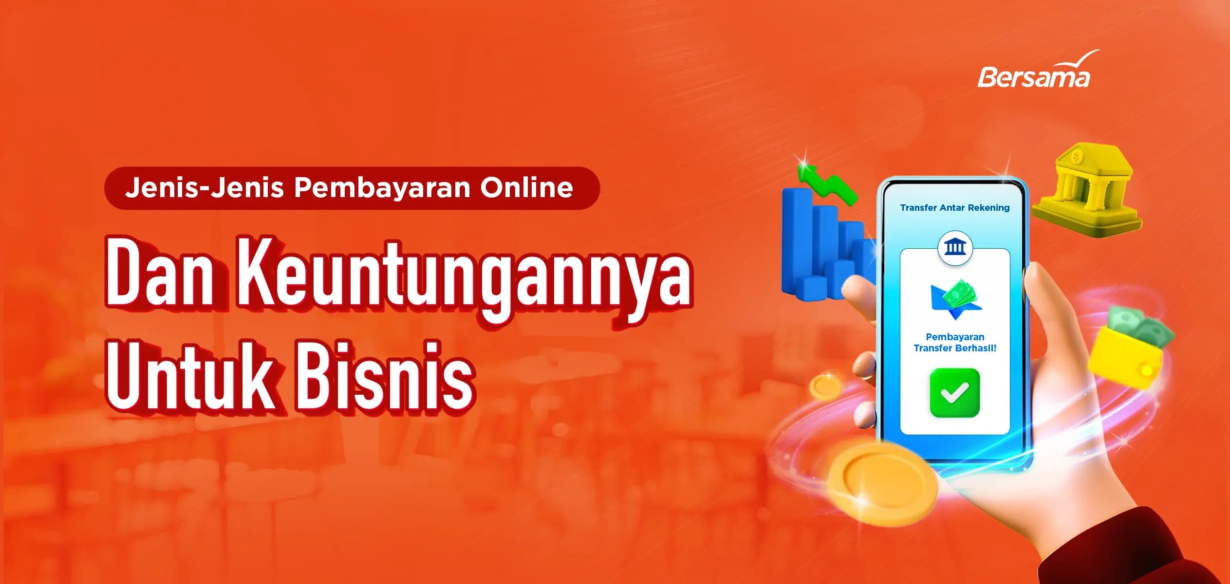 Jenis-Jenis Pembayaran Online dan Keuntungannya untuk Bisnis