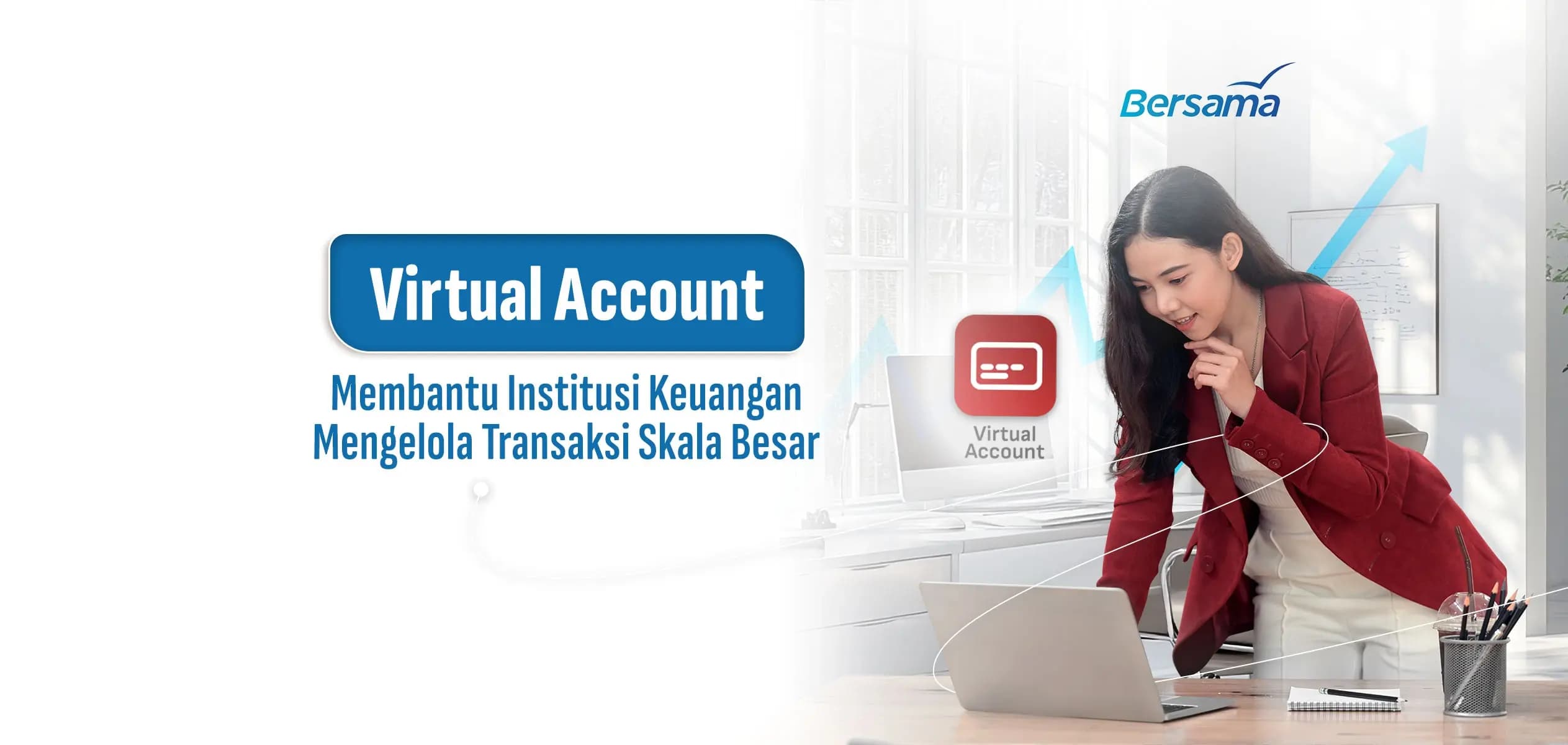 Cara Virtual Account Membantu Institusi Keuangan Mengelola Transaksi Skala Besar