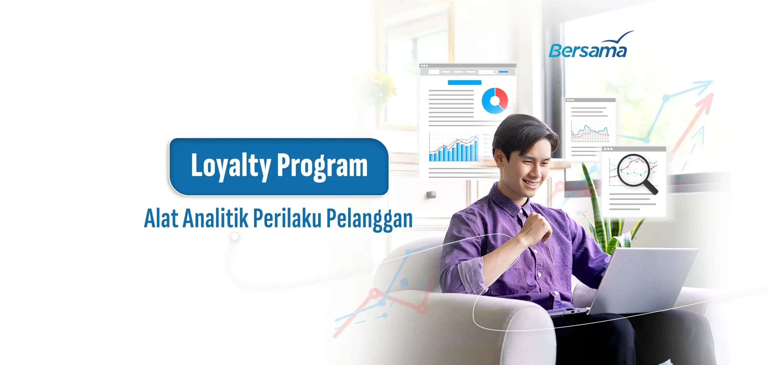Loyalty Program sebagai Alat Analitik Perilaku Pelanggan