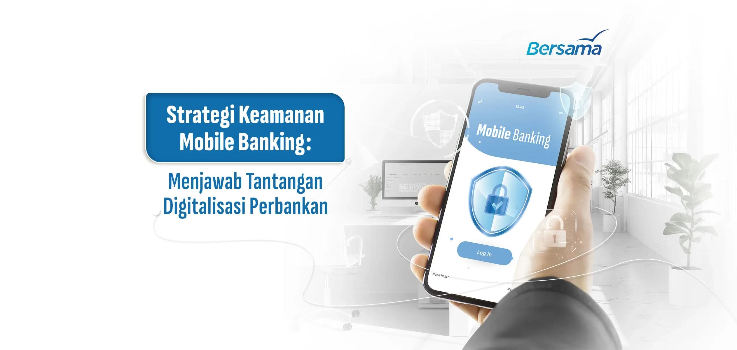 Strategi Keamanan Mobile Banking: Menjawab Tantangan Digitalisasi Perbankan